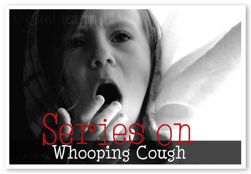 Whooping Cough - Gwen's Nest