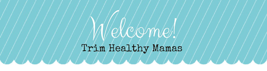 Welcome Trim Healthy Mama! Gwen's Nest shares her best THM recipes tips and photos