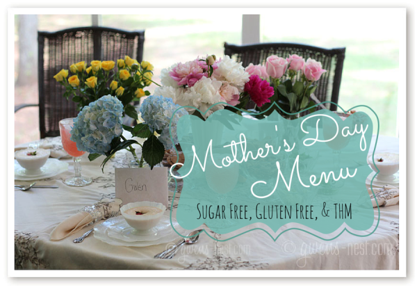 A Mothers Day Menu that's sugar free, THM, and gluten free!