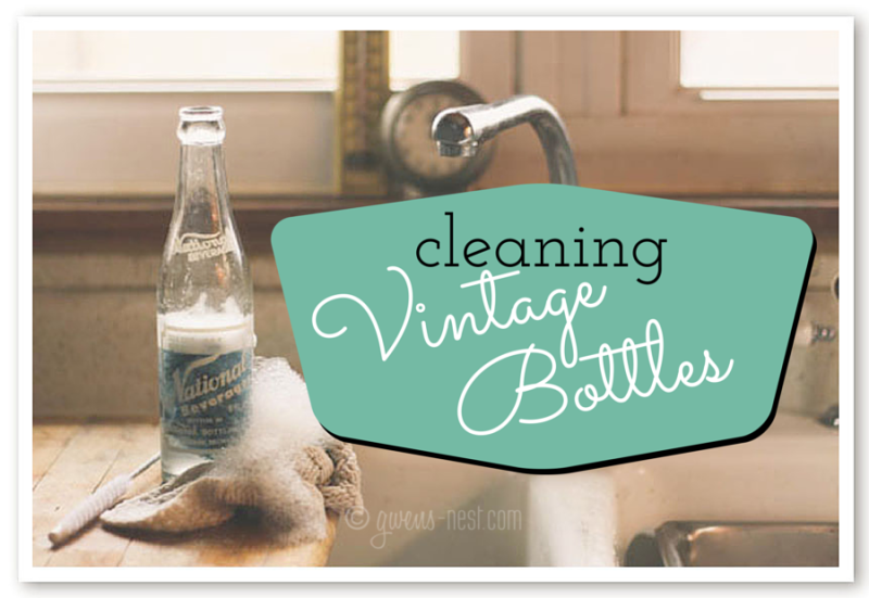 Get vintage bottles *really* clean with these simple tricks & common tools.